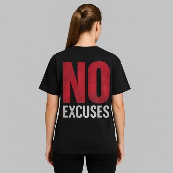 No Excuses – Unisex Oversized T-Shirt