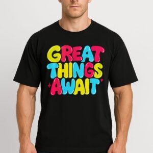 Great things await - Unisex Oversized T-Shirt